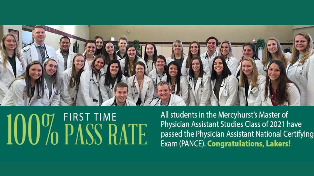 100% first time pass rate; All students in Ĳʿ's Physician Assistant Studies class of 2021 have passed the Physician Assistant National Certifying Exam (PANCE). Congratulations, Lakers!